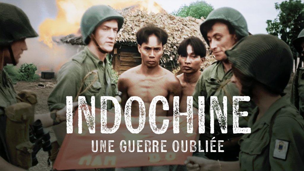 Indochine une guerre oubliée Documentaire en replay