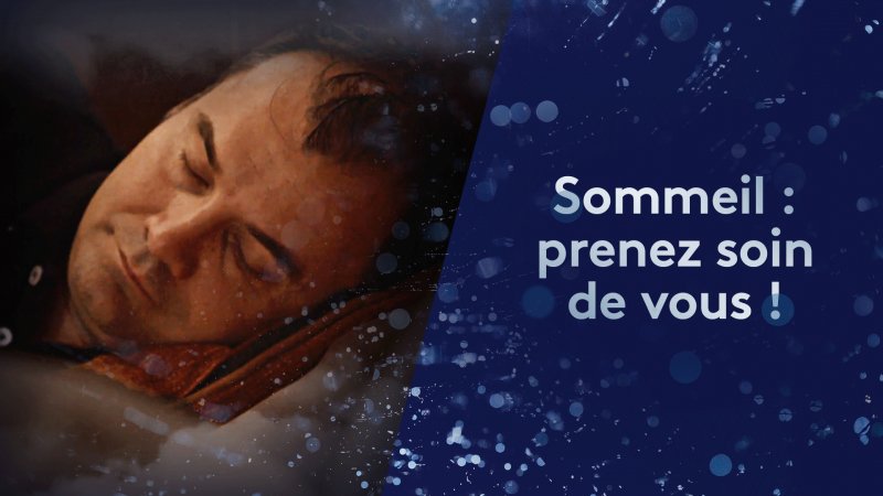 Sommeil Prenez Soin De Vous Documentaire En Replay