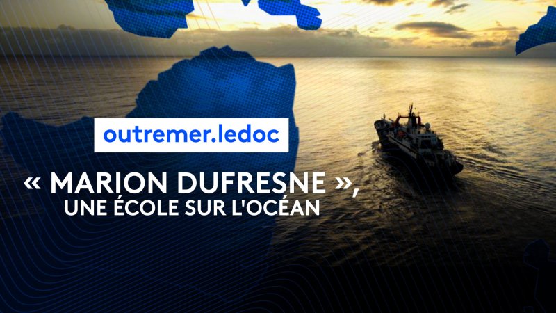 Marion Dufresne Une Cole Sur L Oc An Documentaire En Replay