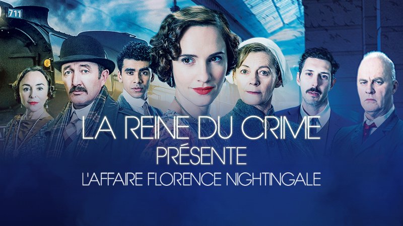 La Reine Du Crime Pr Sente L Affaire Florence Nightingale En Replay