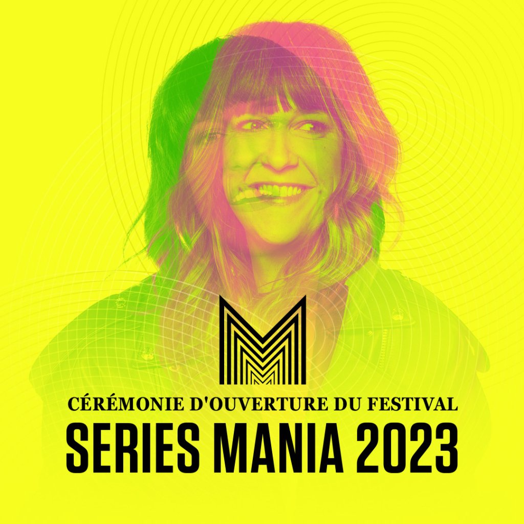 Cérémonie d'ouverture du Festival Séries Mania 2023 sur Culturebox