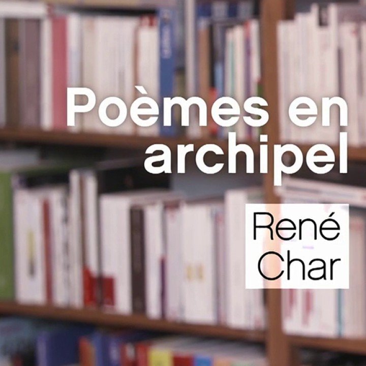 La p'tite librairie - Poèmes en archipel - René Char | France tv