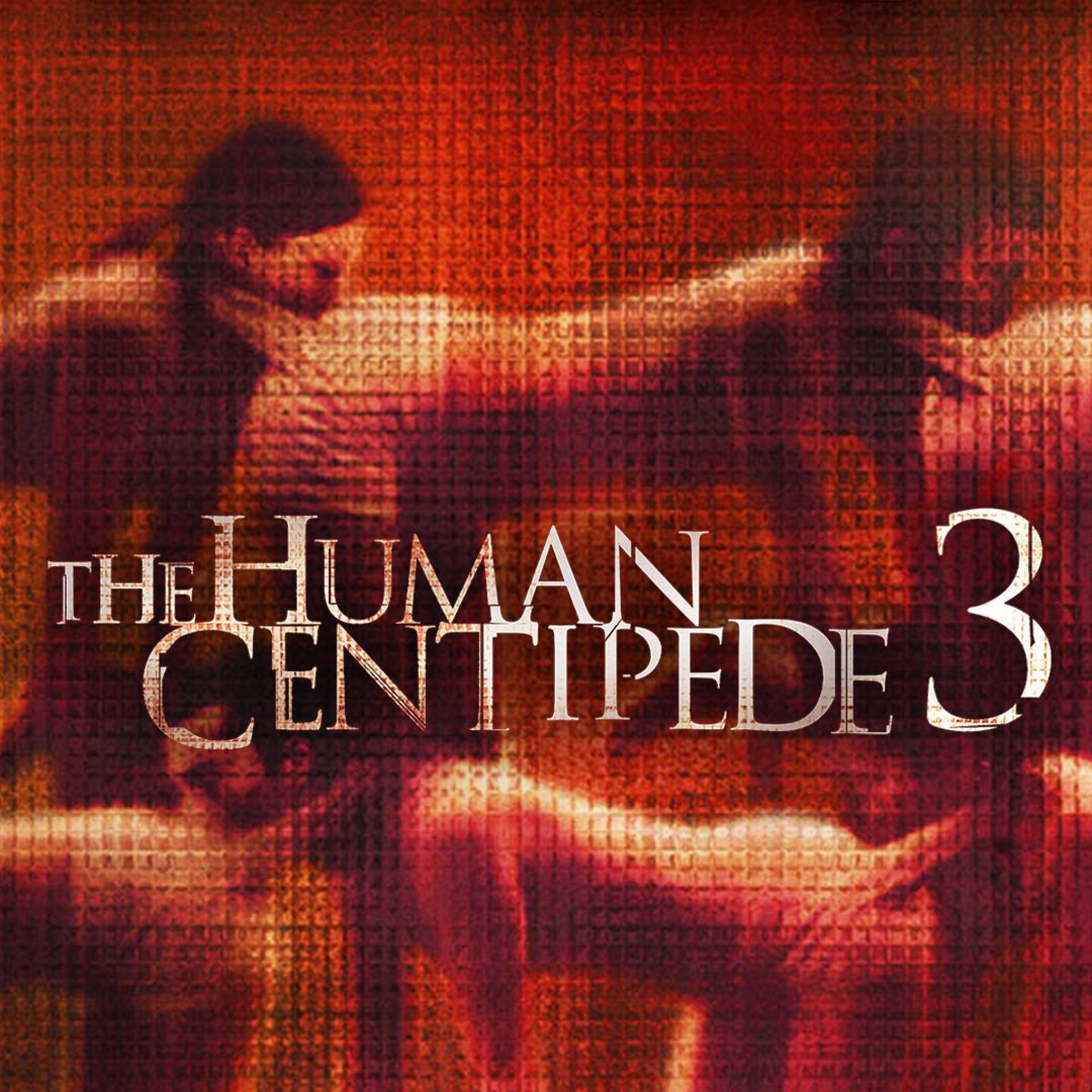 The Human Centipede 3