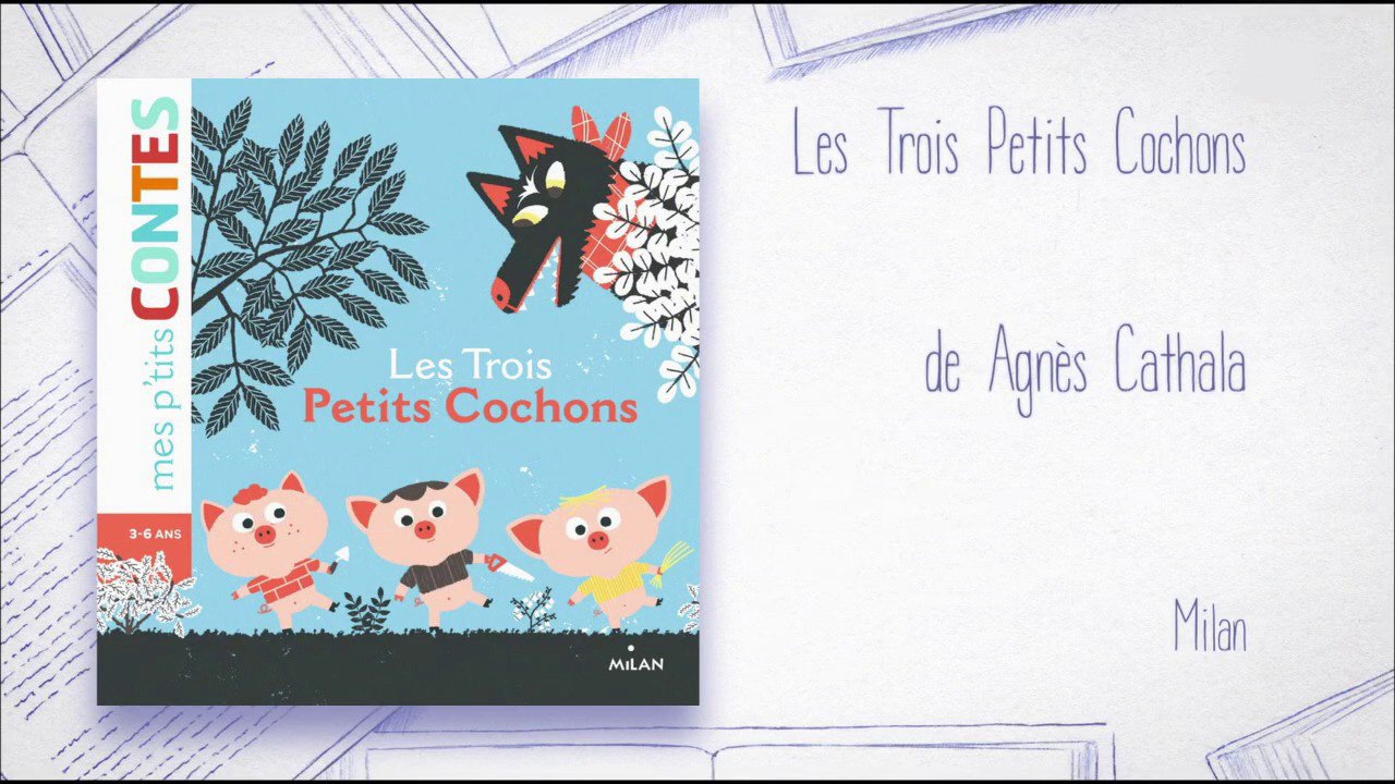 Les trois petits cochons - Editions Milan