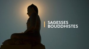 Revoir  sagesses bouddhistes  en replay