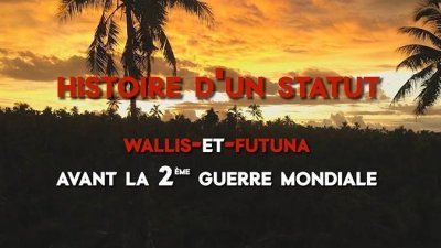 Wallis et Futuna avant la deuxième guerre mondiale - vidéo undefined - france.tv