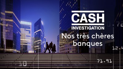 Cash Investigation Nos Tres Cheres Banques En Streaming Replay France 2 France Tv