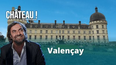 Découvrez le château de Valençay - vidéo undefined - france.tv