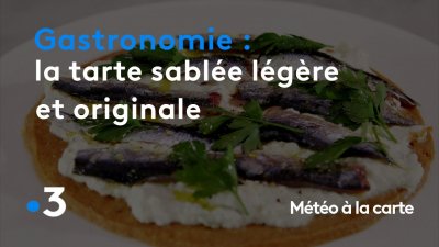 Météo à La Carte Gastronomie La Tarte Sablée Légère Et Originale