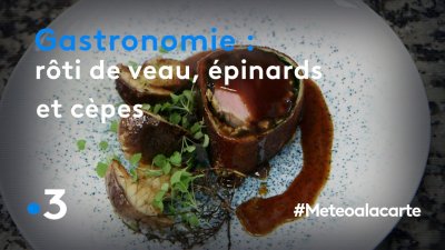 Gastronomie Roti De Veau Epinards Et Cepes France 3 06 11 2019