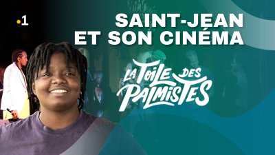 Saint-Jean et son cinéma, en route pour la Toile des Palmistes - vidéo undefined - france.tv