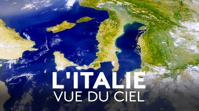 L'Italie vue du ciel - Replay et vidéos en streaming - France tv