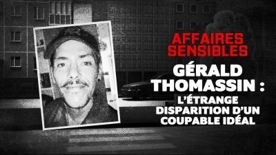 Gérald Thomassin : l'étrange disparition d'un coupable idéal - vidéo undefined - france.tv