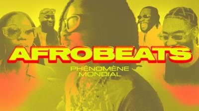 Afrobeats, phénomène mondial - Le documentaire - vidéo undefined - france.tv