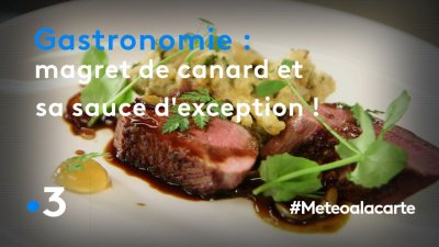 Météo à La Carte Gastronomie Magret De Canard Et Sa Sauce Dexception