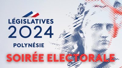 Législatives 2024 Polynésie : la soirée électorale du 2nd tour - vidéo undefined - france.tv