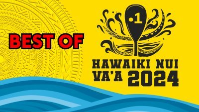 Hawaiki nui va'a 2024  : le best of - vidéo undefined - france.tv