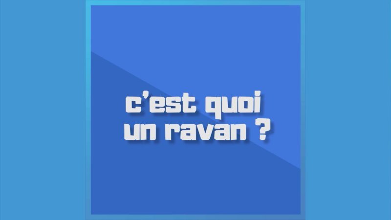 Que Veut Dire "ravan" ? En Replay - Parlez-vous Le Sud