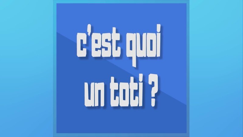 Que Veut Dire "toti" ? En Replay - Parlez-vous Le Sud