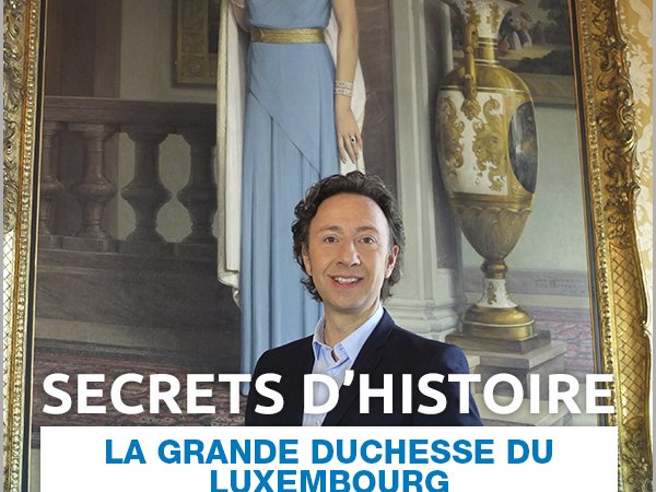 Secrets D Histoire La Grande Duchesse Du Luxembourg En Streaming Replay France 2 France Tv