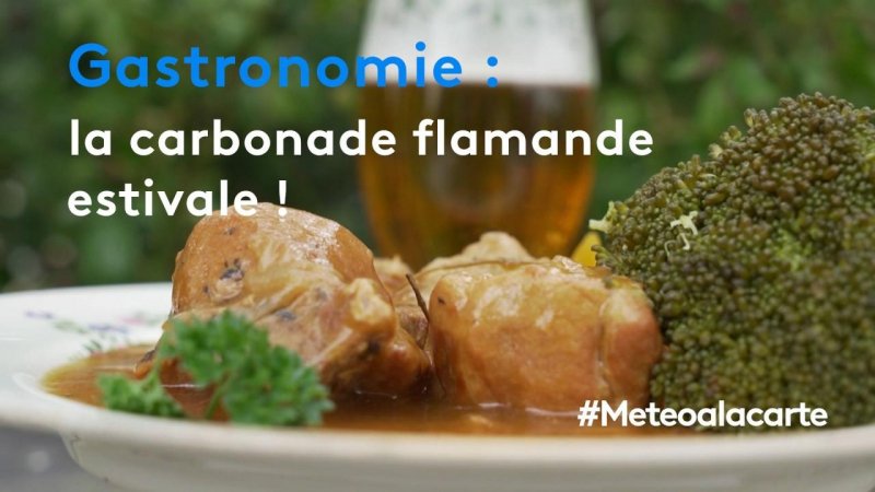 Gastronomie La Carbonade Flamande Estivale Extrait Vidéo Météo à La Carte 