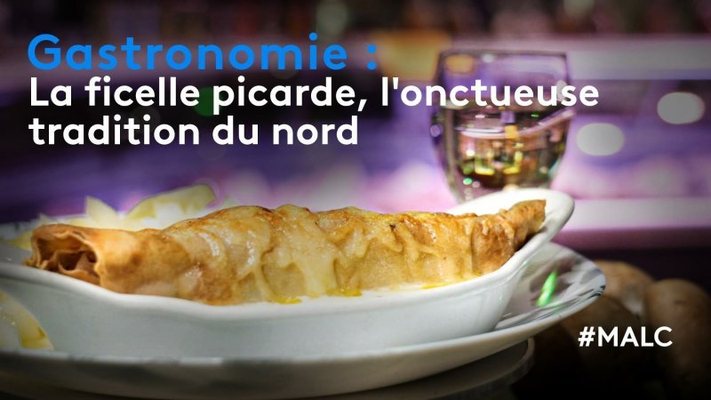 Gastronomie : la ficelle picarde, l&amp;#39;onctueuse tradition du Nord ...