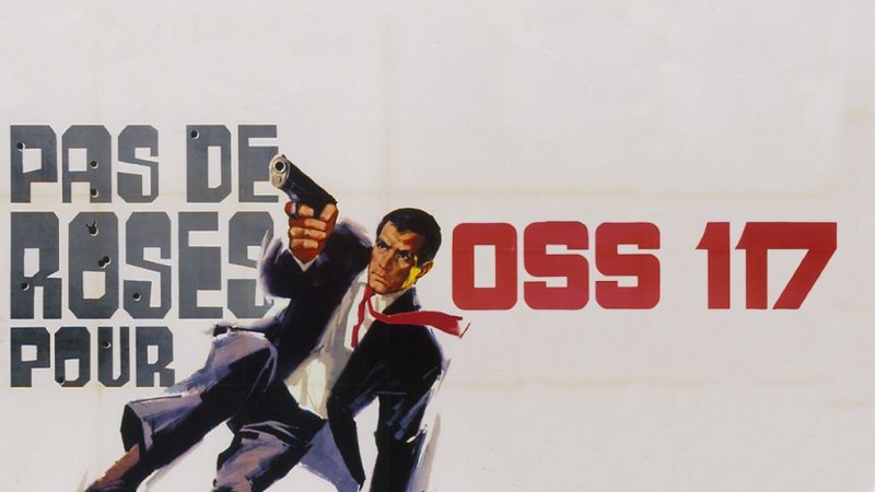 Pas de roses pour OSS 117 en streaming | France tv