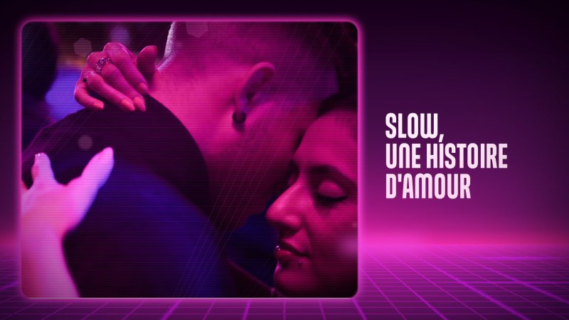 Slow, une histoire d'amour - vidéo undefined - france.tv