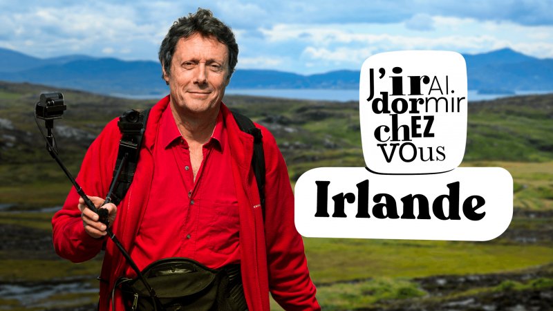 J Irai Dormir Chez Vous Irlande En Streaming Replay France 5 France Tv