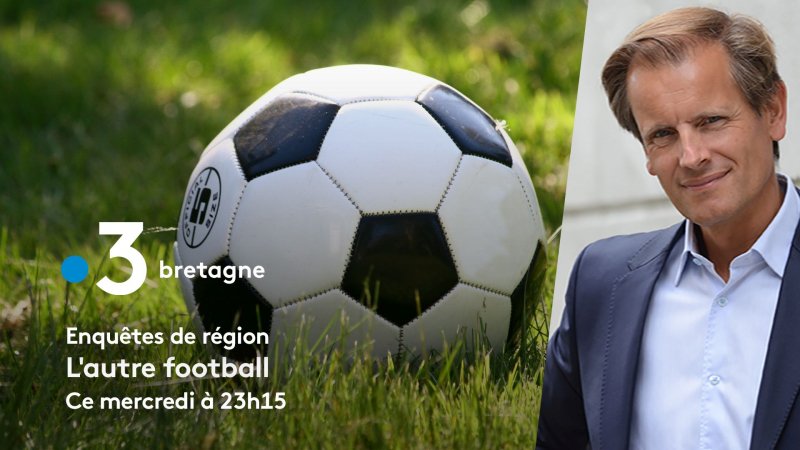 Le Football Amateur En Bretagne En Replay - Génération Bretagne