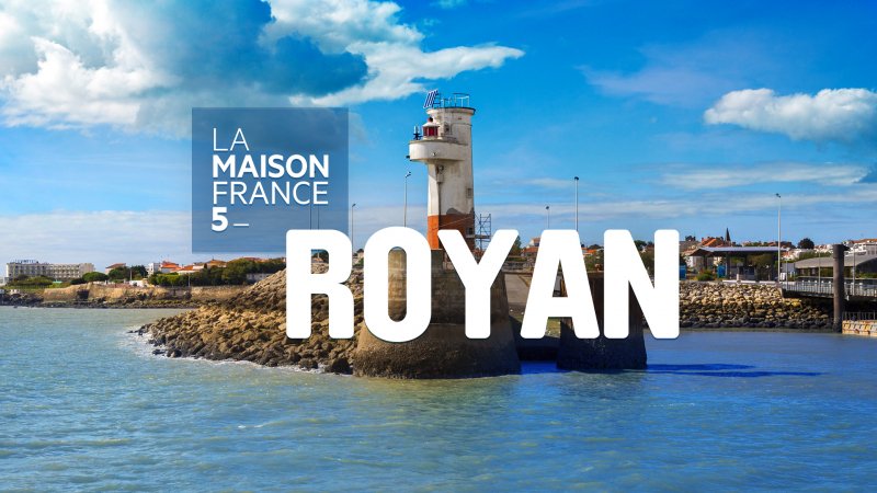 La Maison France 5 Royan En Streaming Replay France 5 France Tv