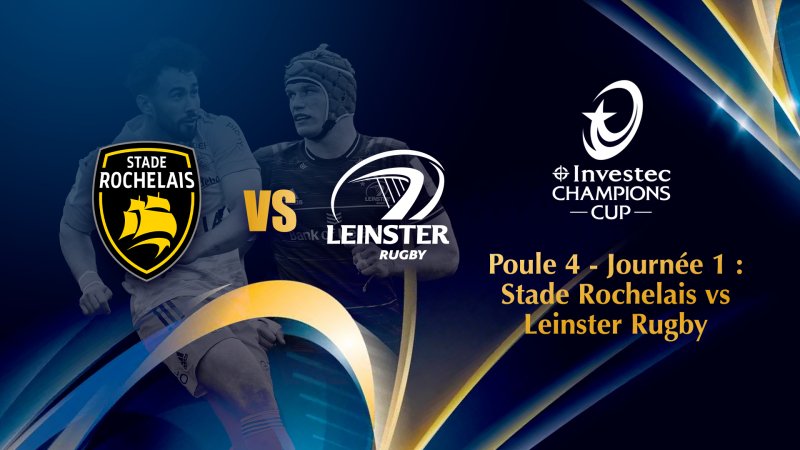 Journée 1 : Stade Rochelais Vs Leinster Rugby En Replay - Investec ...