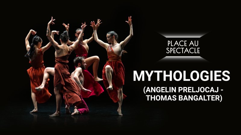 Mythologies (Angelin Preljocaj - Thomas Bangalter) En Replay - Place Au ...