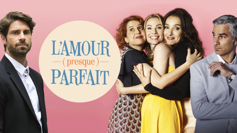 L Amour Presque Parfait Replay Et Videos En Streaming France Tv