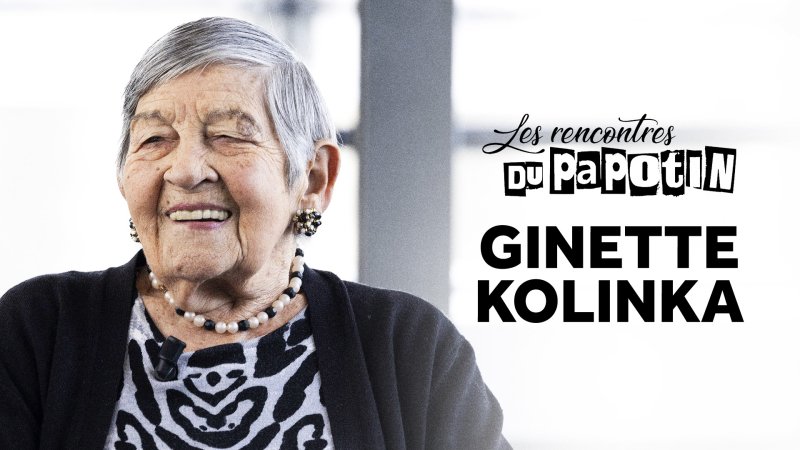 Ginette Kolinka in replay – The meetings of Papotin