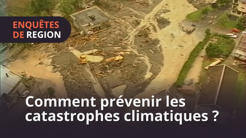 Comment prévenir les catastrophes climatiques ? - vidéo undefined - france.tv