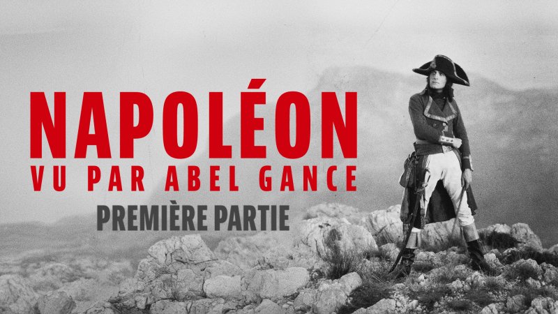 Napoléon vu par Abel Gance - Première partie : La jeunesse de Bonaparte