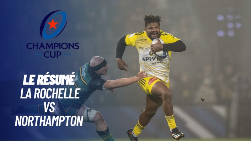 Le Résumé De Stade Rochelais Vs Northampton Saints En Replay - Investec ...