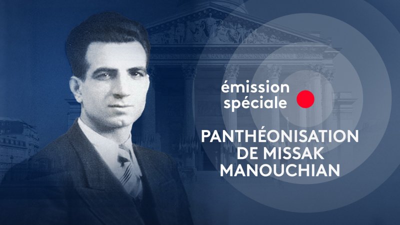 Panthéonisation De Missak Manouchian En Replay - Edition Spéciale