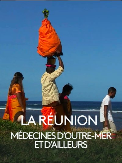 La Réunion - Médecines d'Outre-mer et d'ailleurs - vidéo undefined - france.tv