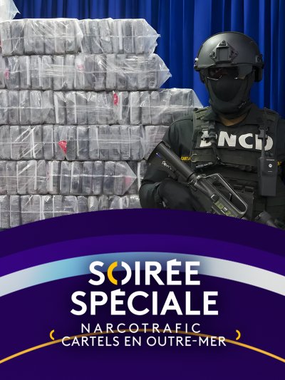 Narcotrafic, cartels en Outre-mer - vidéo undefined - france.tv