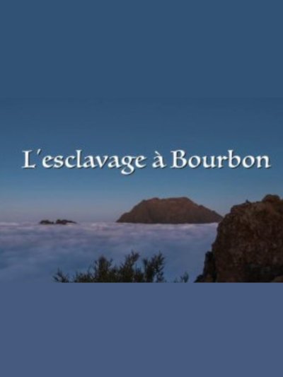 L'esclavage à Bourbon - vidéo undefined - france.tv