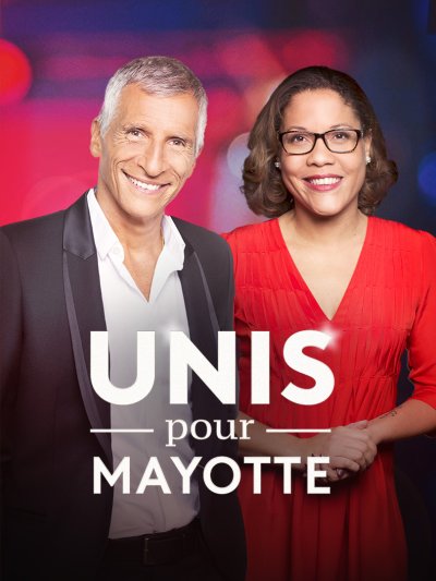 Unis pour Mayotte sur France 2 - france.tv