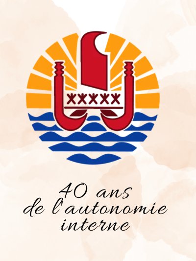 Commémoration des 40 ans d'autonomie interne en Polynésie de Polynésie - france.tv