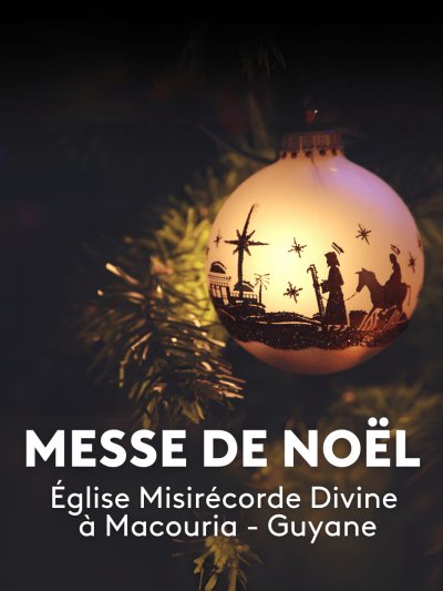 Messe de Noël : église la Miséricorde Divine de Macouria - Guyane - vidéo undefined - france.tv