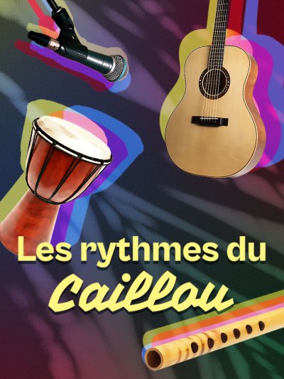 Les rythmes du Caillou