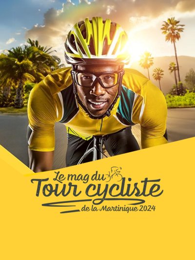 Le mag du tour cycliste de la Martinique 2024 de Martinique - france.tv