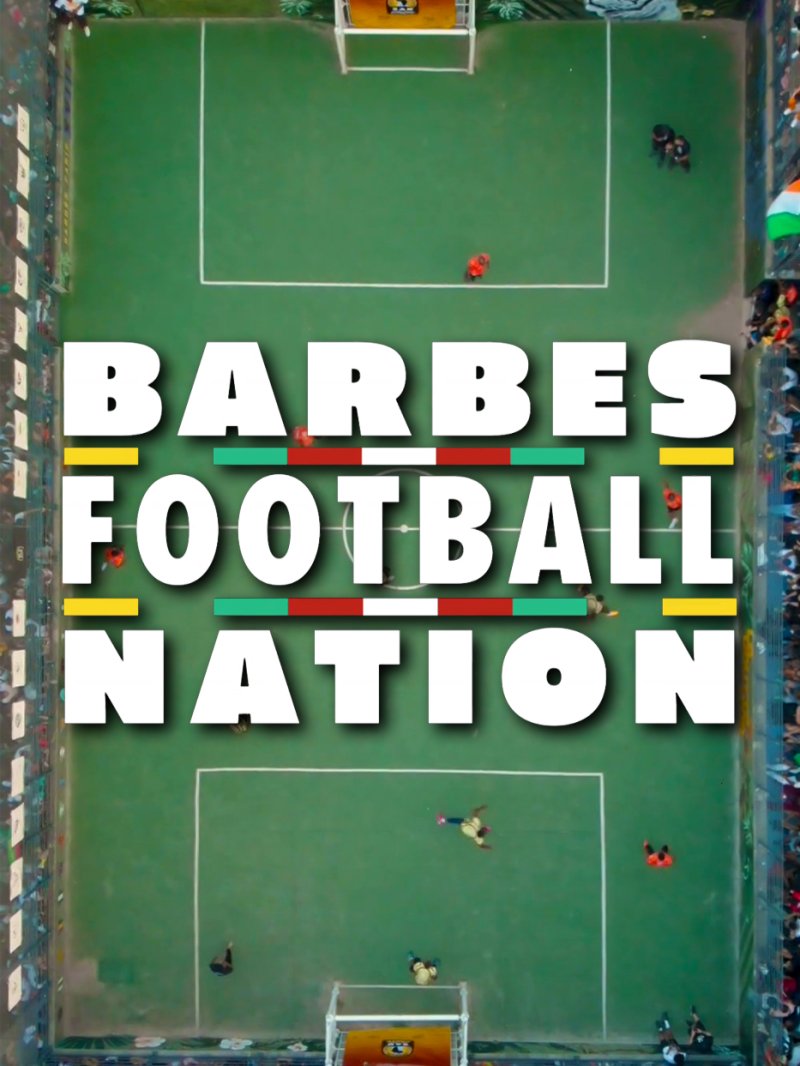 Barbès football nation - vidéo undefined - france.tv