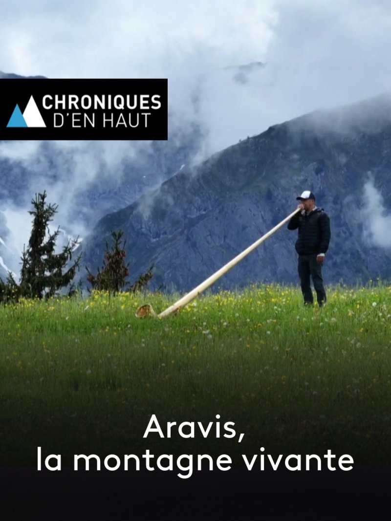 Aravis, la montagne vivante - vidéo undefined - france.tv