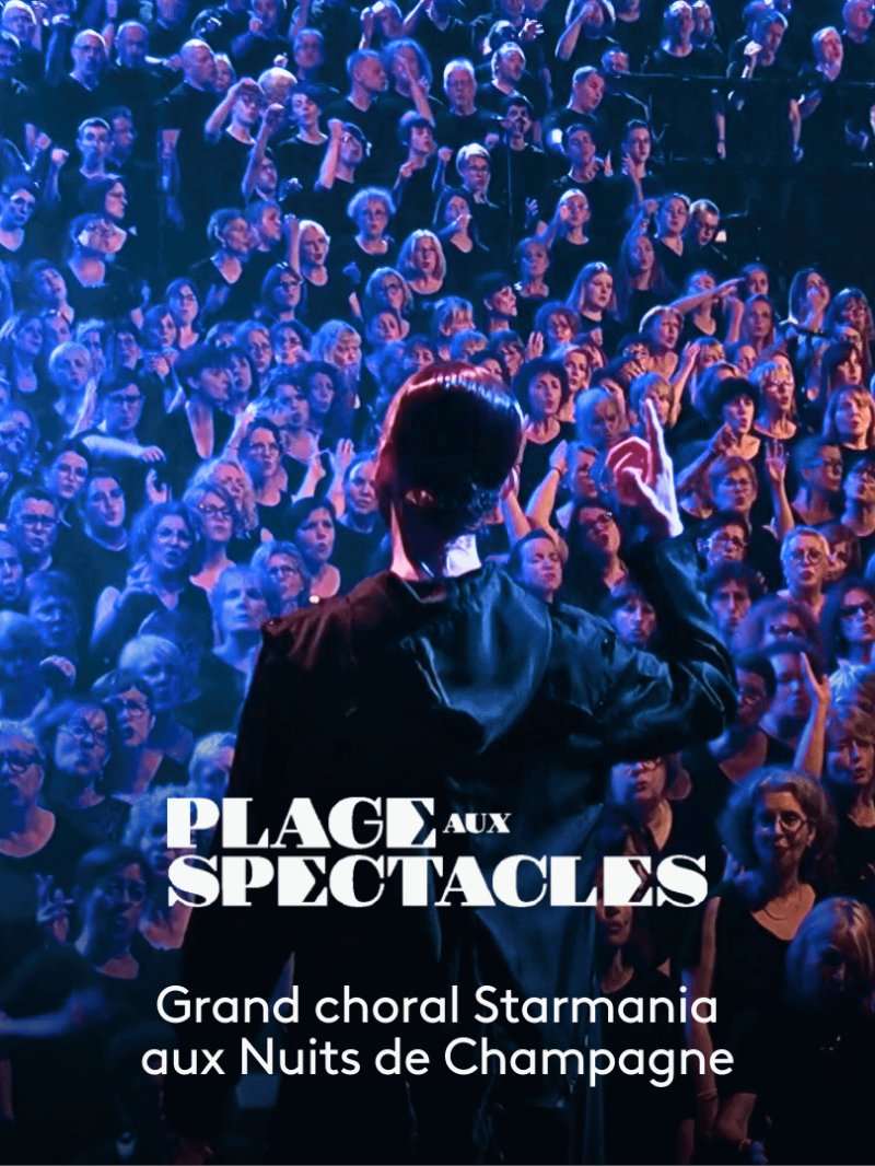 Grand choral des Nuits de Champagne - Variations polyphoniques autour de Starmania - vidéo undefined - france.tv